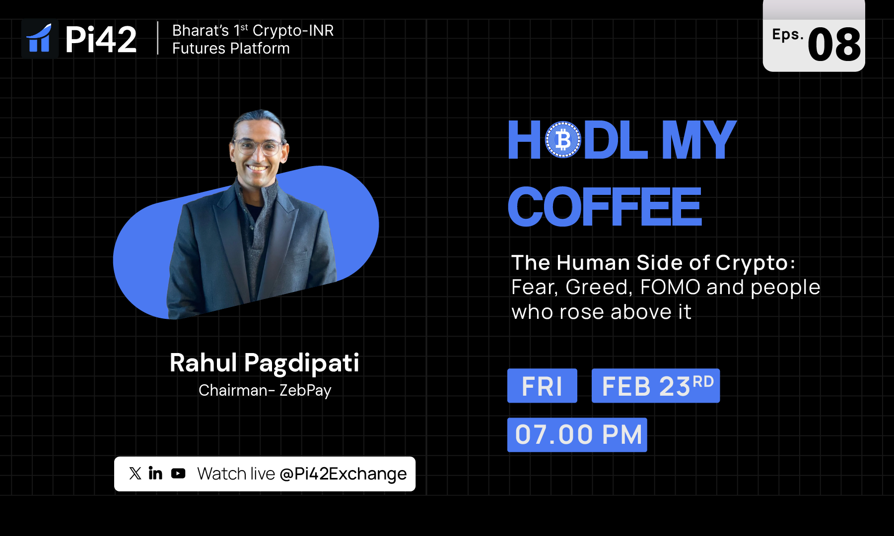 Hodl My Coffee: Episode 8 with Rahul Pagdipati