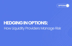 Hedging in Options: How Liquidity Providers Manage Risk