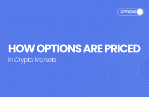 How Options Are Priced in Crypto