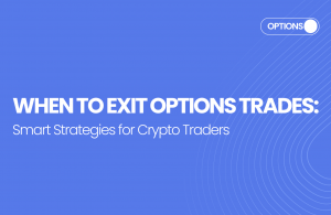 When to Exit Options Trades: Smart Strategies for Crypto Traders