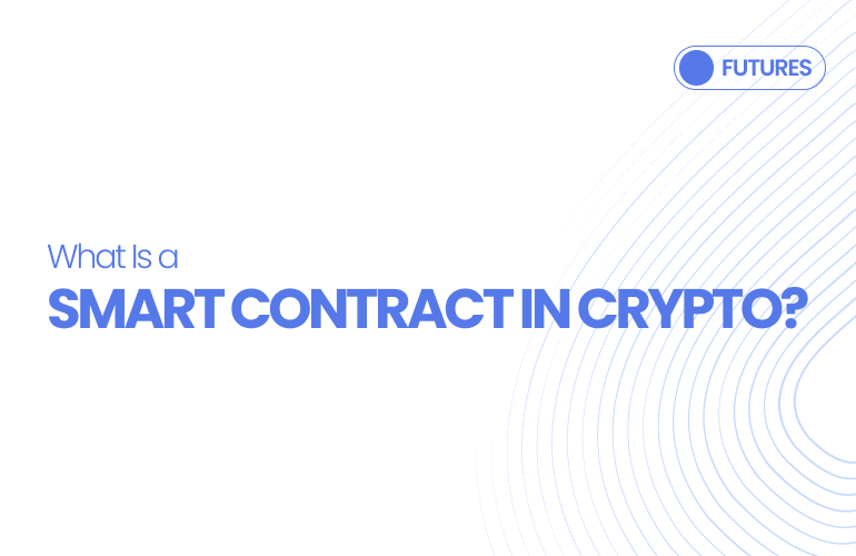 Smart Contract in Crypto