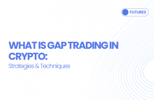 What is Gap Trading in Crypto