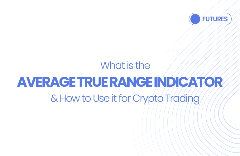 How to use Average True Range Indicator for Crypto Trading