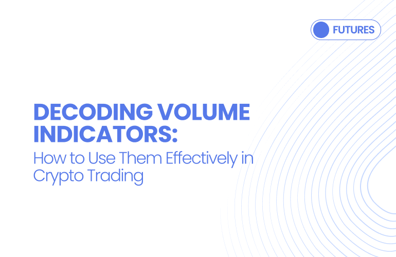 Understanding Volume Indicators for Crypto Trading Success