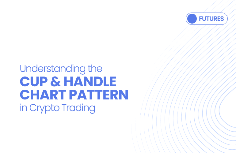 Understanding the Cup and Handle Chart Pattern in Crypto Trading