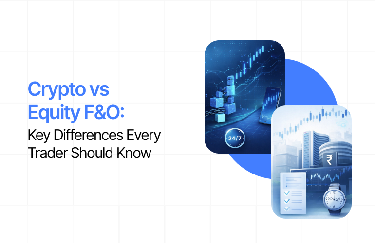 Crypto vs Equity FnO: Key Differences Every Trader Should Know