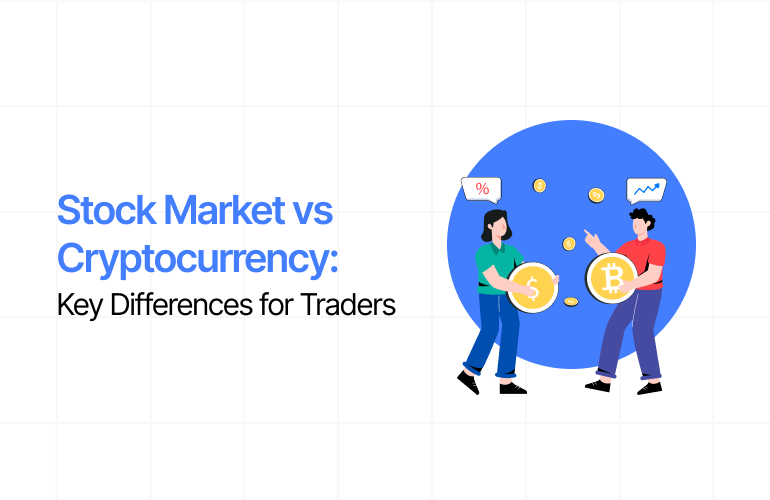 Stock Market vs Cryptocurrency: Key Differences for Traders