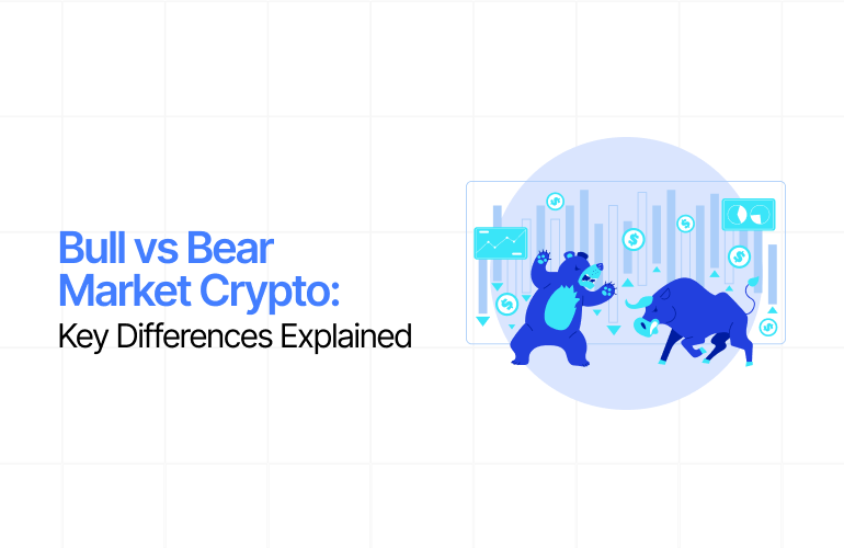 Bull vs Bear Market Crypto: Key Differences Explained